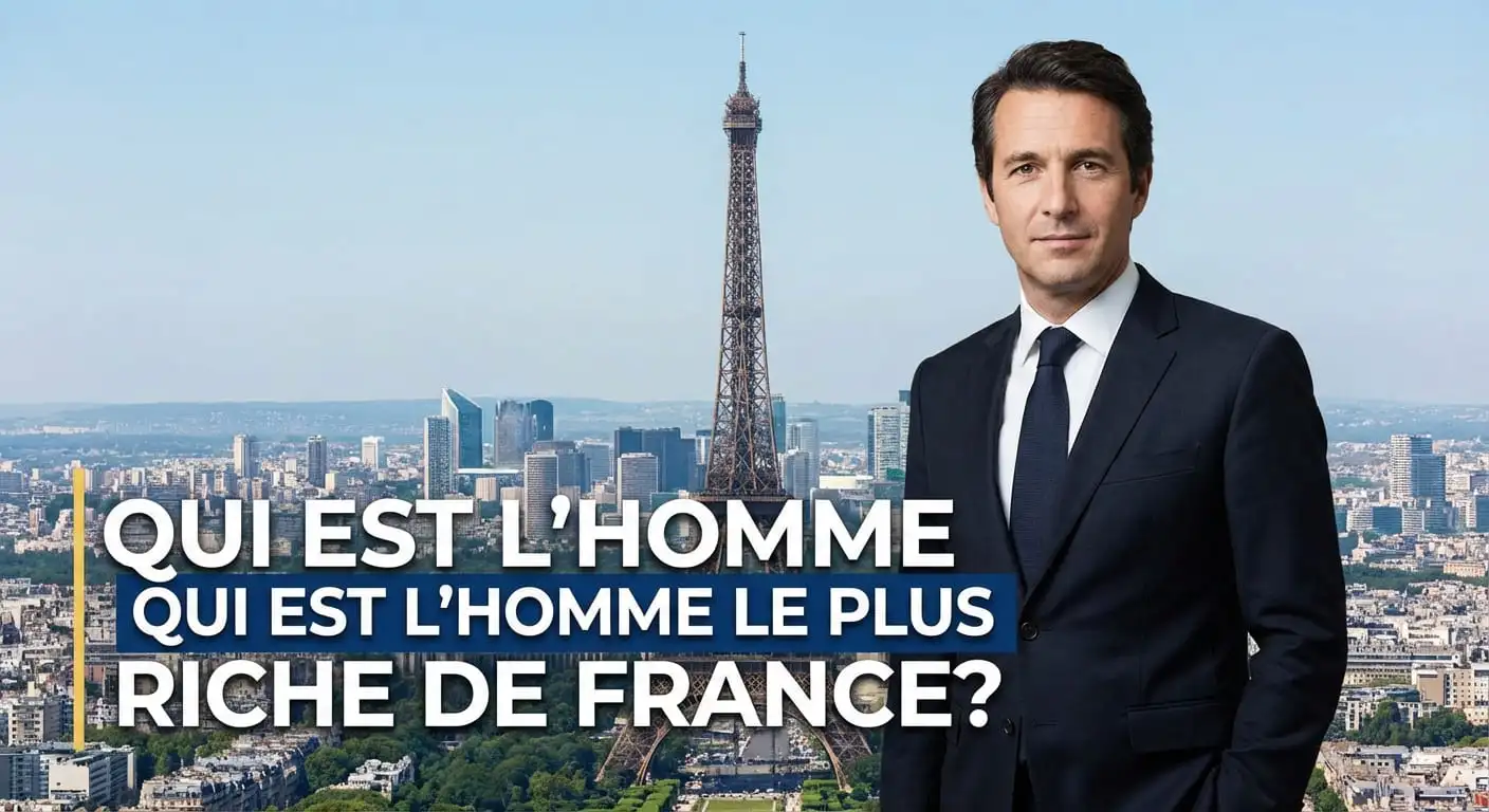 Qui est l homme le plus riche de france